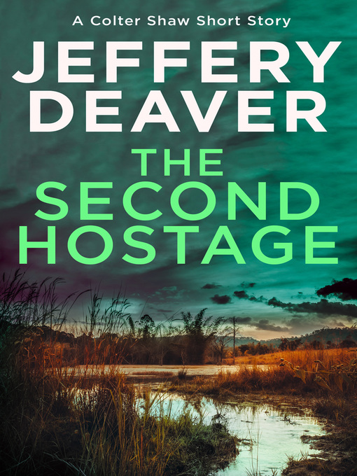Title details for The Second Hostage by Jeffery Deaver - Available